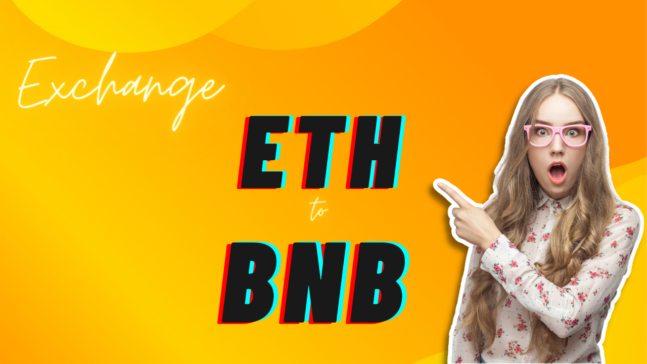 Exchange ETH to BNB